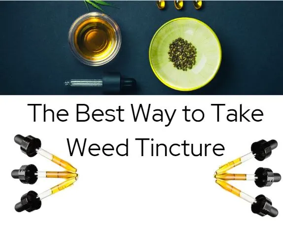 best way to take weed Tincture