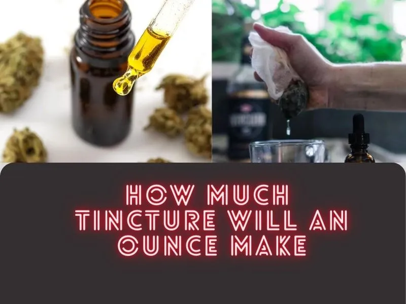 How Much Tincture Will an Ounce Make