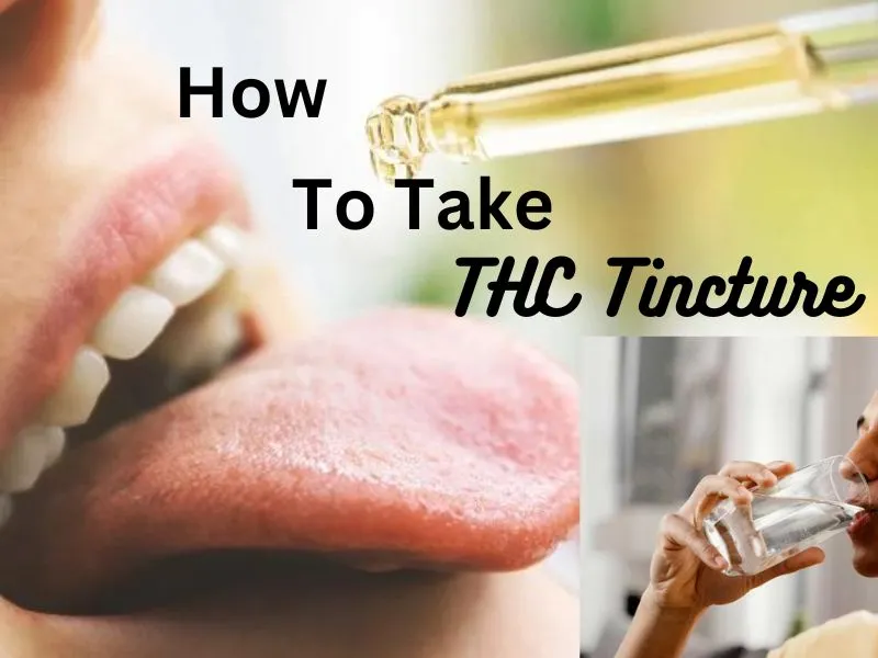 How To Take THC Tincture